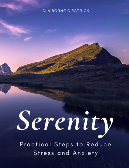 Serenity: Practical Steps to Reduce Stress and Anxiety